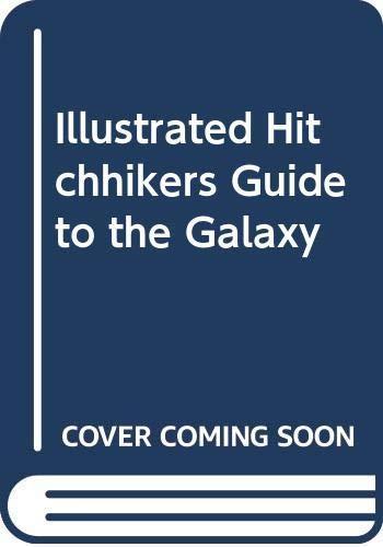 Douglas Adams: The Illustrated Hitch-hiker's Guide to the Galaxy (1995, Random House Value Publishing)