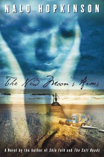 Nalo Hopkinson: The new moon's arms (2007, Warner Books)