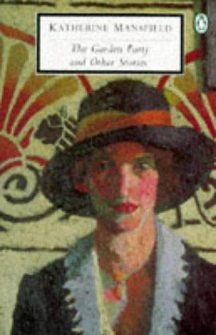 Katherine Mansfield: The garden party, and other stories (1997, Penguin Books)