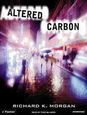 Richard K. Morgan: Altered Carbon (Takeshi Kovacs Novels) (AudiobookFormat, 2004, Tantor Media)