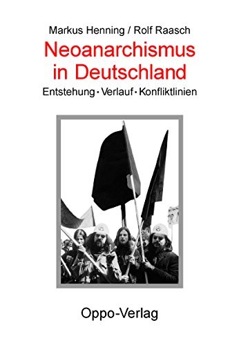 Rolf Raasch: Neoanarchismus in Deutschland (Paperback, German language, 2005, Oppo-Verlag)