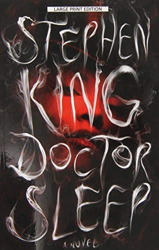 Stephen King: Doctor Sleep (Paperback, 2014, Large Print Press)