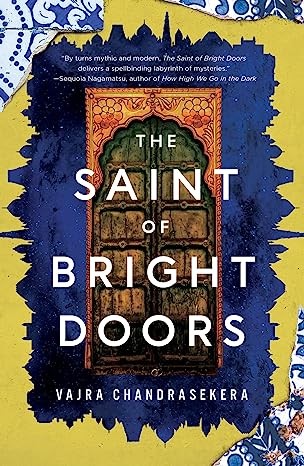 Vajra Chandrasekera: The Saint of Bright Doors (Hardcover, 2023, Doherty Associates, LLC, Tom)