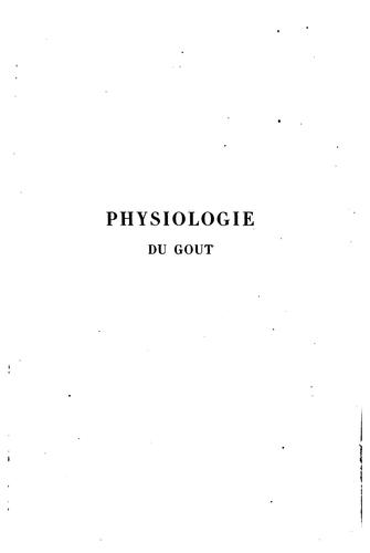 Jean Anthelme Brillat-Savarin: Physiologie du goût (French language, 1975, Hermann)