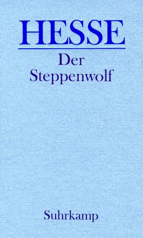Herman Hesse: Der Steppenwolf. (Hardcover, German language, 1998, Suhrkamp)