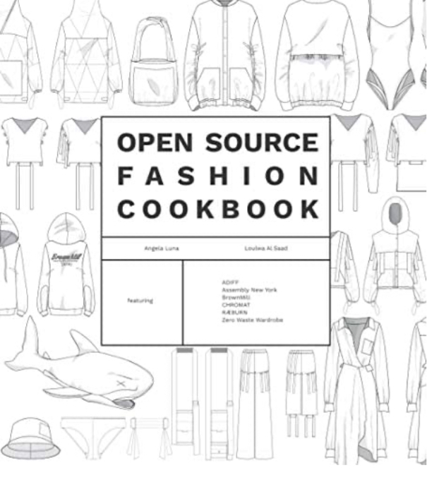 Angela Luna, Loulwa Al Saad: Open Source Fashion Cookbook (Paperback, 2021, ADIFF (January 3, 2021))