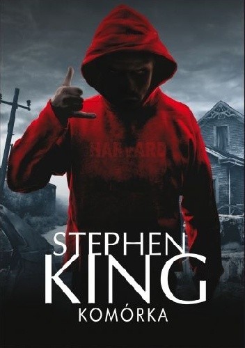 Stephen King: Komórka (2014, Wydawnictwo Albatros)