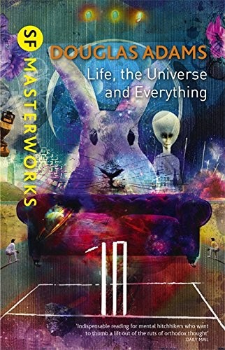 Douglas Adams: Life, the Universe and Everything (Hardcover, 2013, Gollancz)