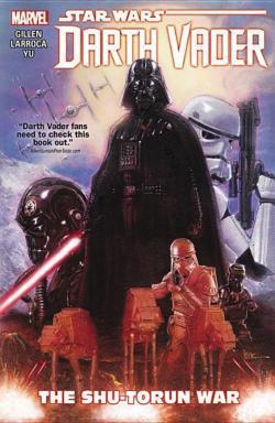 Kieron Gillen, Salvador Larroca: Star Wars: Darth Vader Vol. 3: The Shu-Torun War