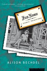 Alison Bechdel: Fun Home (2007, Mariner Books)
