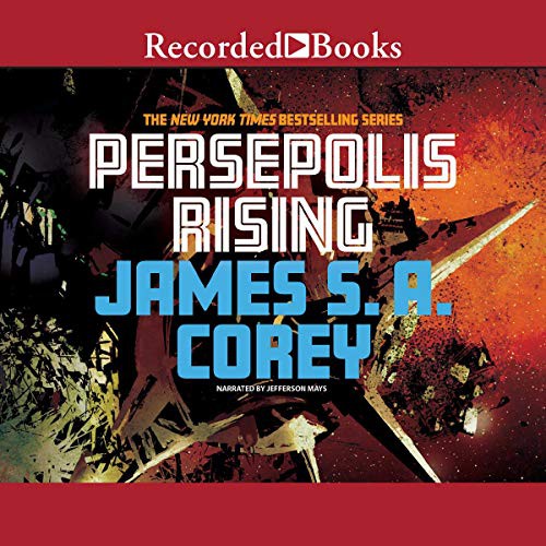 James S.A. Corey: Persepolis Rising (2017, Recorded Books, Inc. and Blackstone Publishing)