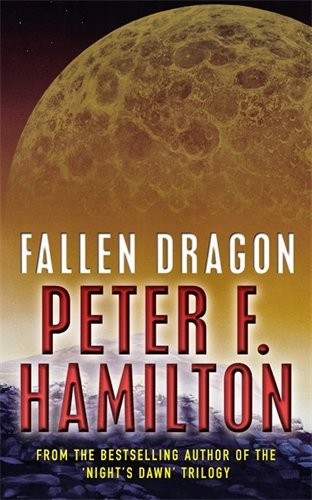 Peter F. Hamilton: Fallen Dragon (Paperback, 2002, Pan MacMillan)