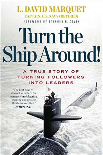 L. David Marquet: Turn the ship around! (Paperback, 2013, Penguin Books Ltd)
