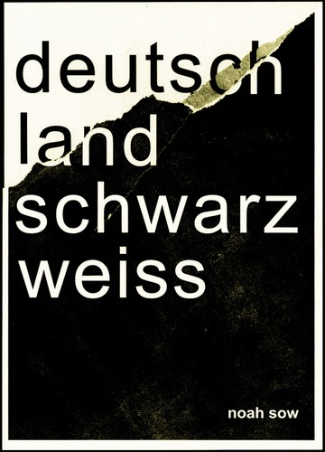 Noah Sow: Deutschland Schwarz Weiß (German language, 2015, Books on Demand)