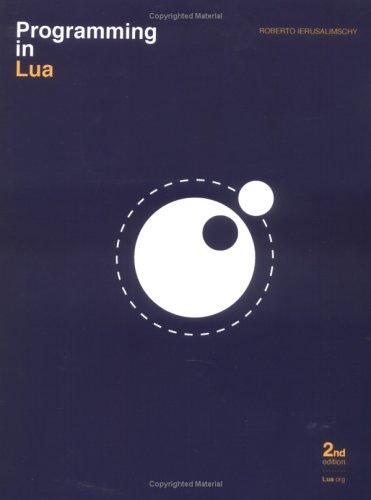 Roberto Ierusalimschy: Programming in Lua (Paperback, 2006, Lua.org)