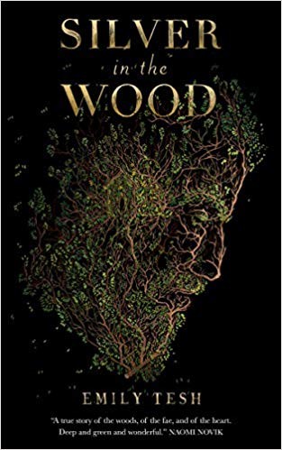 Emily Tesh: Silver in the Wood (Paperback, 2019, Tom Doherty Associates)