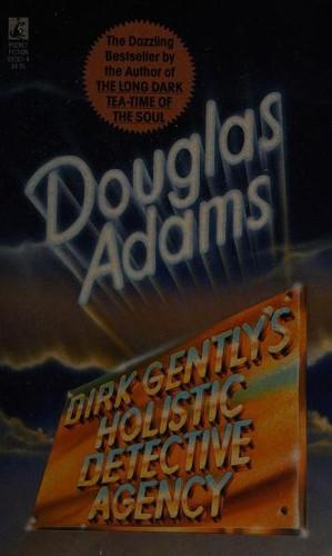 Douglas Adams: Dirk Gently's Holistic Detective Agency (1988)