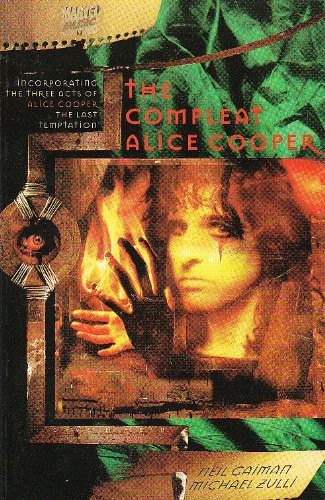 Neil Gaiman: The Compleat Alice Cooper (Paperback, 1995, Marvel Music)