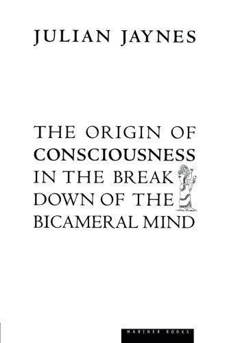 Julian Jaynes: The Origin of Consciousness in the Breakdown of the Bicameral Mind (Paperback, 2000, Mariner Books)
