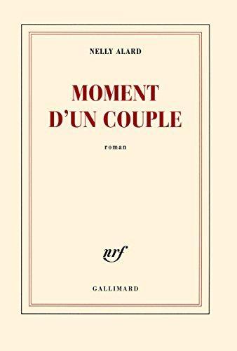Nelly Alard: Moment d'un couple (French language, 2013)