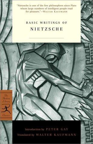 Friedrich Nietzsche: Basic Writings of Nietzsche (2000, Modern Library)