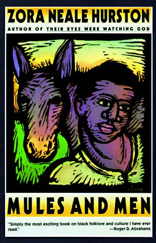 Zora Neale Hurston, Zora Neale Hurston: Mules and men (1990, Perennial Library)