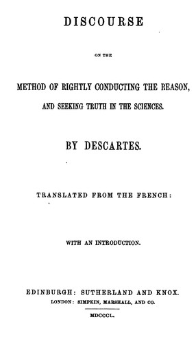 René Descartes: Discourse on the method of rightly conducting the reason, and seeking the truth in the sciences ... (1850)