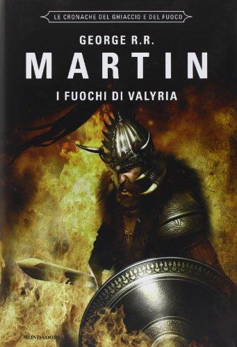 George R.R. Martin: I fuochi di Valyria (Italian language, 2012)