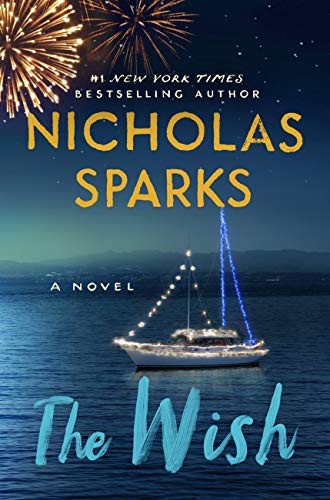 Nicholas Sparks: The Wish (Hardcover, 2021, Grand Central Publishing)