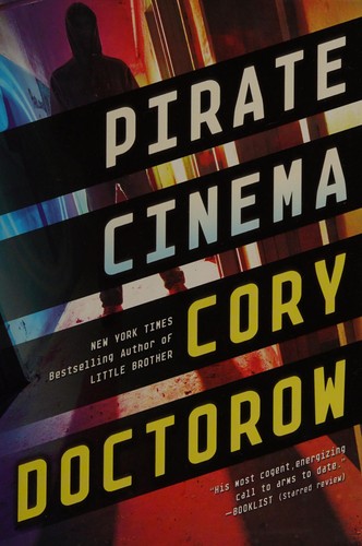Cory Doctorow: Pirate Cinema (EBook, 2012, Tor Teen)