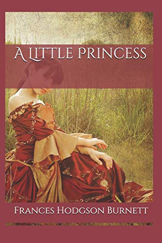 Frances Hodgson Burnett, Dainy d. Angeles: A Little Princess (Paperback, 2019, Independently published)