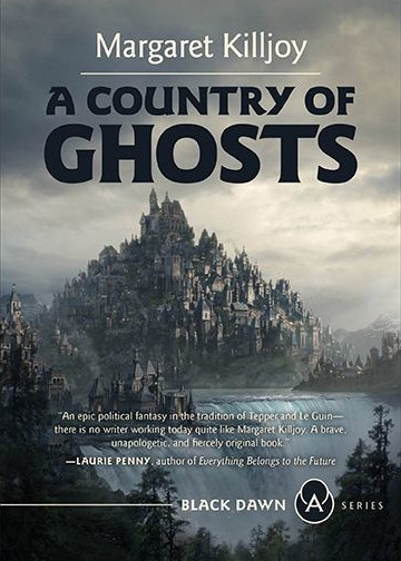 Margaret Killjoy: A Country of Ghosts (Paperback, 2021, AK Press)