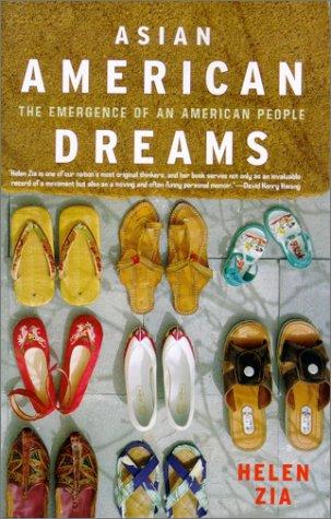 Helen Zia: Asian American Dreams (2001, Farrar, Straus and Giroux)