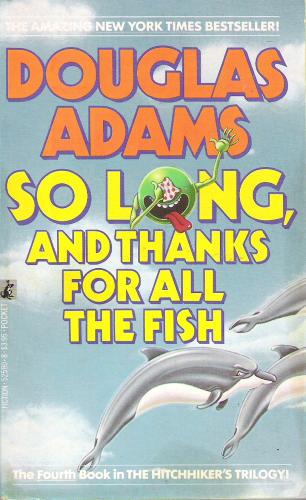 Douglas Adams: So Long, and Thanks for all the Fish (Paperback, 1985, Pocket Books)