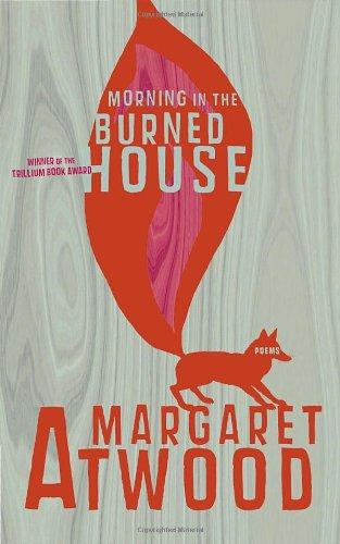 Margaret Atwood: Morning in the Burned House (Paperback, 2009, McClelland & Stewart)
