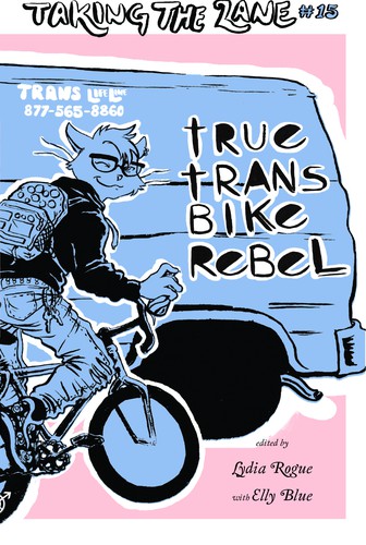 Elly Blue, Lydia Rogue: True Trans Bike Rebel (EBook, 2019, Elly Blue Publishing)