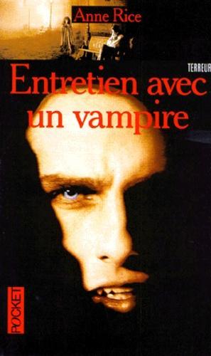 Anne Rice: Les Chroniques des Vampires, tome 1 : Entretien avec un vampire (French language, 1996, Presses Pocket)