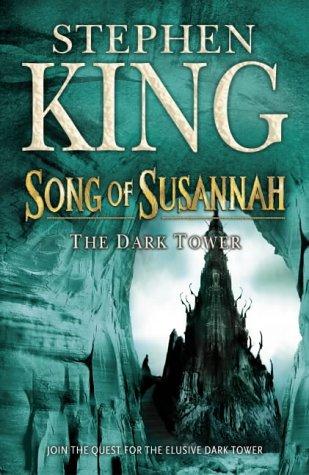 Stephen King: Song of Susannah (Dark Tower) (Hardcover, 2004, Hodder & Stoughton Ltd)