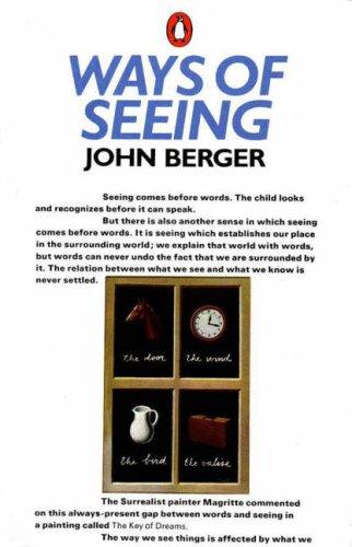 John Berger: Ways of Seeing (Paperback, 1990, Penguin (Non-Classics))