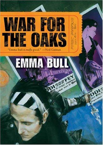 Emma Bull: War for the Oaks (Paperback, 2004, Tor Teen)