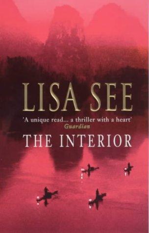 Lisa See: The Interior (Paperback, 2001, Arrow Books Ltd)