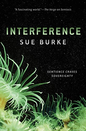 Sue Burke: Interference (Paperback, 2020, Tor Books)