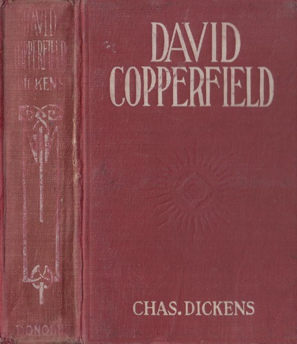 Charles Dickens: The Personal History and Experience of David Copperfield the Younger (Hardcover, Donohue, Henneberry)