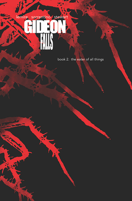 Dave Stewart, Jeff Lemire, Andrea Sorrentino: Gideon Falls (2022, Image Comics)