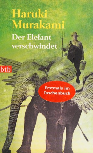 Haruki Murakami: Der Elefant verschwindet (German language, 2009, btb)