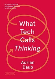 Adrian Daub: What Tech Calls Thinking (Paperback, 2020, FSG Originals)