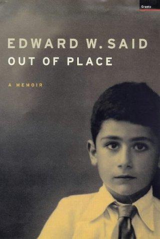 Edward W. Said: Out of Place (Hardcover, 1999, Granta Books)