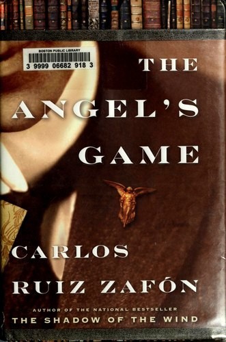 Carlos Ruiz Zafón: The Angel's Game (2009, Doubleday)