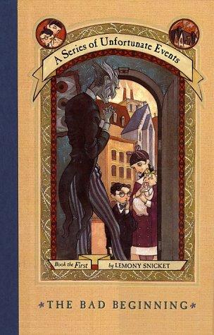 Lemony Snicket: The Bad Beginning (A Series of Unfortunate Events, #1) (Hardcover, 1999, HarperCollins Publishers)