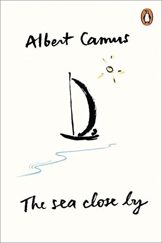 Albert Camus: The Modern Classics Sea Close By (Paperback, 2013, Penguin Classic)